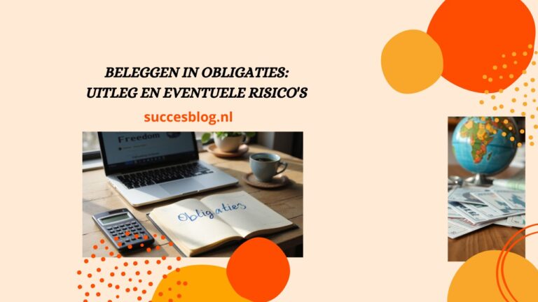 Beleggen in obligaties: Uitleg en eventuele risico’s (2025)