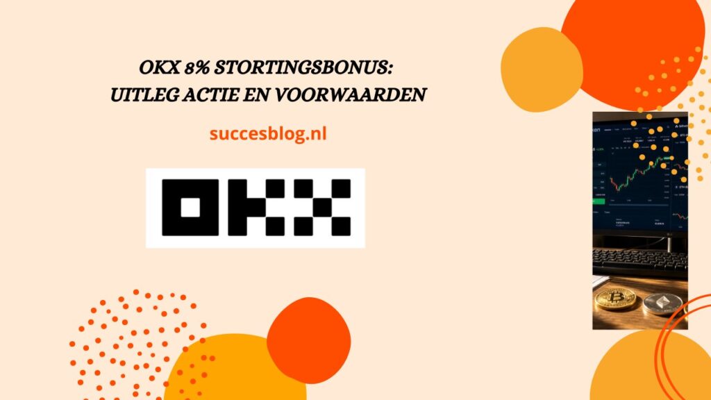 OKX 8% Stortingsbonus: Uitleg actie en voorwaarden (2026)
